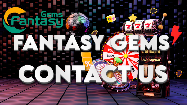 Contact us for Experience seamless assistance with Fantasy Gems, where our support team is ready to help 24/7.